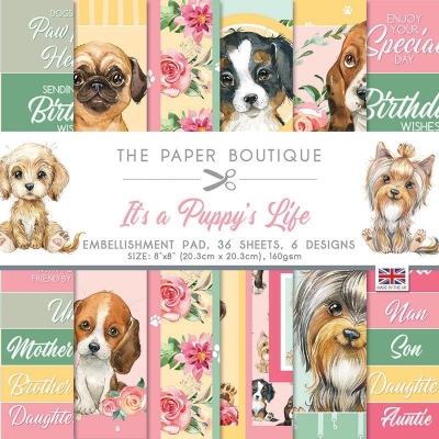 It's a Puppy's Life Embellishment Pad 8x8 - The Paper Boutique