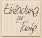 Preview: Einladung zur Taufe, Holzstempel - Heyda