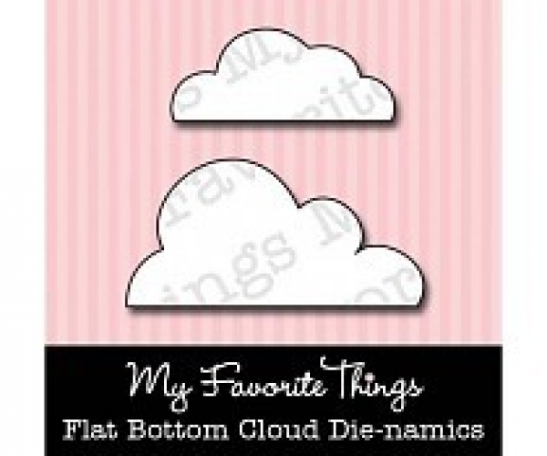 My Favorite Things Die-namics Flat-Bottom Clouds